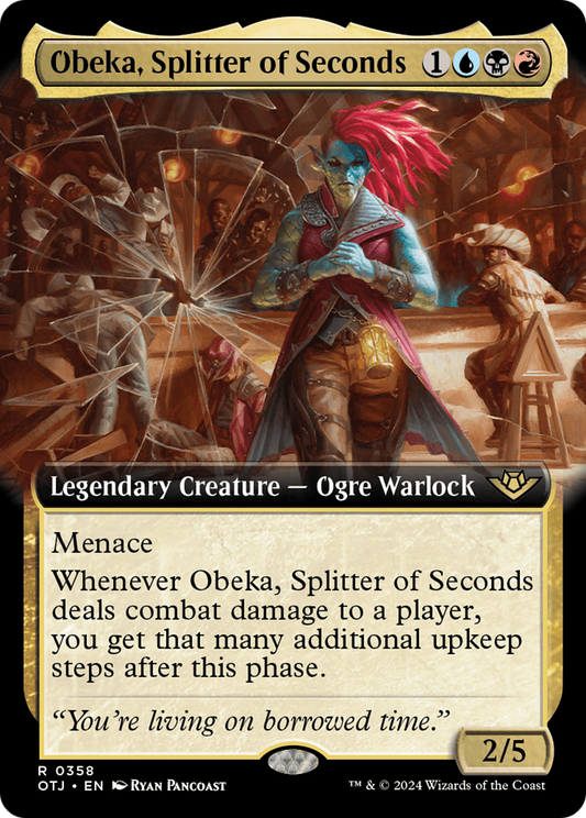 Obeka, Splitter of Seconds [OTJ-358]